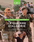 Cover: Guerre d'Alg&eacute;rie-Les dossiers de l'histoire - G&eacute;ohistoire