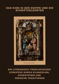 Abbildung von: Das Kind in der Krippe und die Schriftgelehrten - tredition GmbH