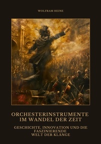 Abbildung von: Orchesterinstrumente im Wandel der Zeit - tredition GmbH