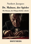 Cover: Dr. Mabuse, der Spieler - Henricus - Edition Deutsche Klassik GmbH, Berlin