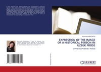 Abbildung von: Expression of the Image of a Historical Person in Uzbek Prose - LAP Lambert Academic Publishing