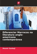 Cover: Diferenciar Marrocos na literatura anglo-americana contemporanea - Edicoes Nosso Conhecimento