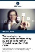 Cover: Technologischer Fortschritt auf dem Weg zu einer kohaerenten Entwicklung - Verlag Unser Wissen