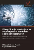 Cover: Klasyfikacja nastrojow w recenzjach w mediach spolecznosciowych - Wydawnictwo Nasza Wiedza