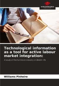 Abbildung von: Technological information as a tool for active labour market integration - Our Knowledge Publishing