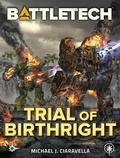 Cover: BattleTech: Trial of Birthright - Catalyst Game Labs