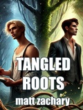 Cover: Tangled Roots (Hearts Entwined, #1) - Porterlance Books