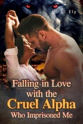 Cover: Falling in Love with the Cruel Alpha Who Imprisoned Me - Noveltoon