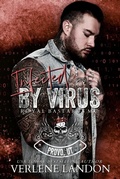 Cover: Infected by Virus (Royal Bastards MC - Provo Chapter, #3) - Verlene Landon