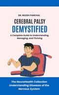 Abbildung von: Cerebral Palsy Demystified: A Complete Guide to Understanding, Managing, and Thriving (The NeuroHealth Collection: Understanding Diseases of the Nervous System, #13) - DrMedHealth