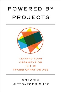 Enlarge image Cover: Powered by Projects - Harvard Business Review Press