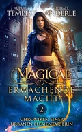 Cover: Magicae: Erwachende Macht - Chroniken einer urbanen Elementarierin 2