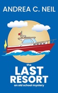 Cover: The Last Resort - 1631 Press, LLC