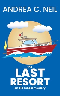 Enlarge image Cover: The Last Resort - 1631 Press, LLC