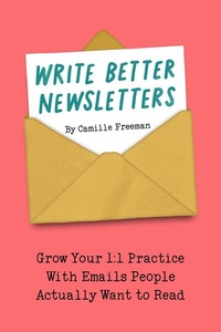 Abbildung von: Write Better Newsletters - Fern & Ink Publishing