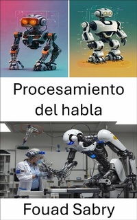 Abbildung von: Procesamiento del habla - Mil Millones De Conocimientos [Spanish]