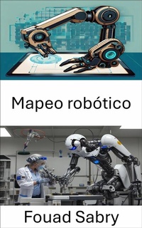 Abbildung von: Mapeo robótico - Mil Millones De Conocimientos [Spanish]