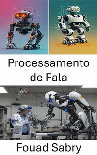 Abbildung von: Processamento de Fala - Um Bilhão Bem Informado [Portuguese]