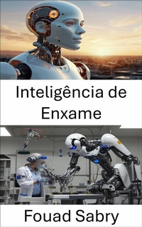 Abbildung von: Inteligência de Enxame - Um Bilhão Bem Informado [Portuguese]