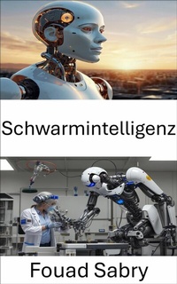 Abbildung von: Schwarmintelligenz - Eine Milliarde Sachkundig [German]