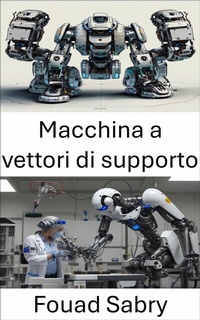 Abbildung von: Macchina a vettori di supporto - Un Miliardo Di Ben Informato [Italian]