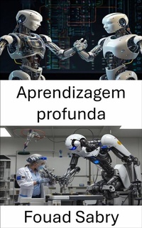Abbildung von: Aprendizagem profunda - Um Bilhão Bem Informado [Portuguese]