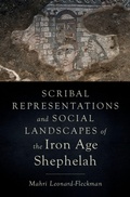 Cover: Scribal Representations and Social Landscapes of the Iron Age Shephelah - OUP eBook