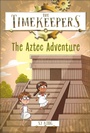 Cover: The Timekeepers: The Aztec Adventure - DK flip