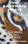 Bild: The Saffron Tiger: Kundalini Awakening, Carl Jung & The DMT Mystery - Evltn Publishing Inc.