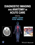 Cover: Diagnostic Imaging and Anatomy in Acute Care - Wiley-ISTE