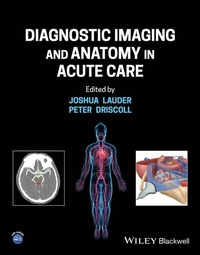 Abbildung von: Diagnostic Imaging and Anatomy in Acute Care - Wiley