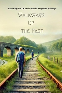 Enlarge image Cover: Walkways Of the Past - Lulu.com