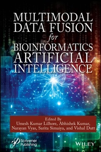 Abbildung von: Multimodal Data Fusion for Bioinformatics Artificial Intelligence - Wiley-Scrivener