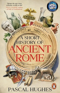Enlarge image Cover: A Short History of Ancient Rome - Penguin (Transworld)