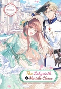 Cover: The Labyrinth of Marielle Clarac - J-Novel Heart