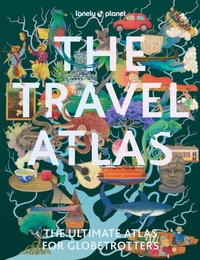 Abbildung von: Lonely Planet The Travel Atlas - Lonely Planet Global Limited