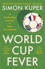 Cover: World Cup Fever - Profile Books Ltd
