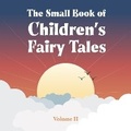 Cover: The Small Book of Children's Fairy Tales - Quiet Time Now