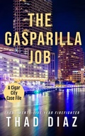 Cover: The Gasparilla Job (Cigar City Case Files, #2) - Cigar City Press LLC