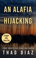 Cover: An Alafia Hijaking (Cigar City Case Files, #5) - Cigar City Press LLC