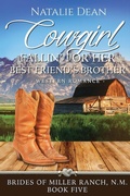 Cover: Cowgirl Fallin' for Her Best Friend's Brother - Kenzo Publishing LLC