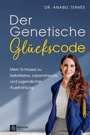 Cover: Der Genetische Glückscode - Remote Verlag