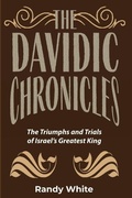 Cover: The Davidic Chronicles - Dispensational Publishing House