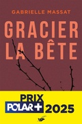 Cover: Gracier la b&ecirc;te - Le Masque