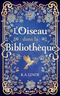 Cover: Le Ch&ecirc;ne et le Houx, T1 : L'Oiseau dans la biblioth&egrave;que - Bragelonne