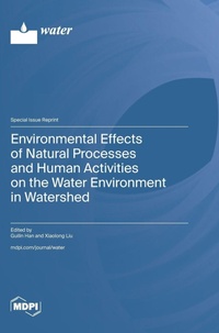 Enlarge image Cover: Environmental Effects of Natural Processes and Human Activities on the Water Environment in Watershed - MDPI AG