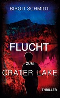 Cover: Flucht zum Crater Lake - BoD - Books on Demand