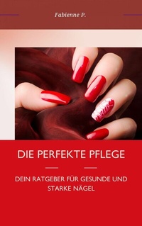 Abbildung von: Die perfekte Pflege - epubli