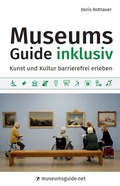Cover: MUSEUMS GUIDE inklusiv - medianet Verlag