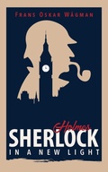 Cover: Sherlock Holmes in a New Light - Yabot AB